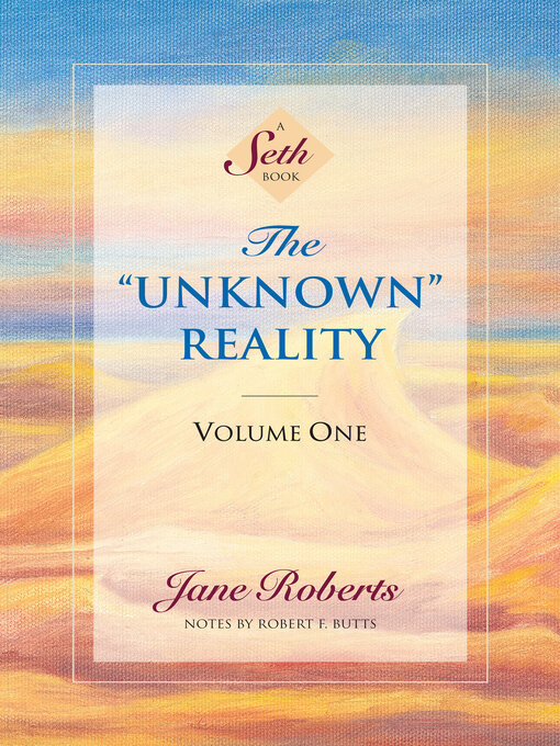 Title details for The Unknown Reality, Vol 1 by Jane Roberts - Available